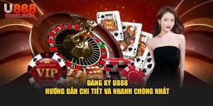 Hướng dẫn đăng ký U888