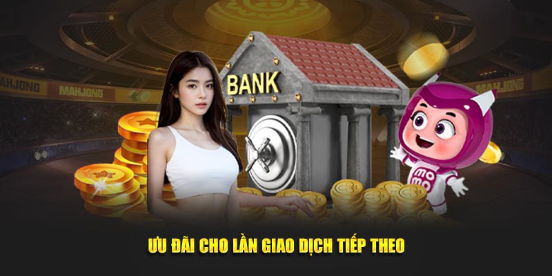 Khuyến mãi cho lần nạp tiền tiếp theo